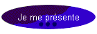 Je me prsente